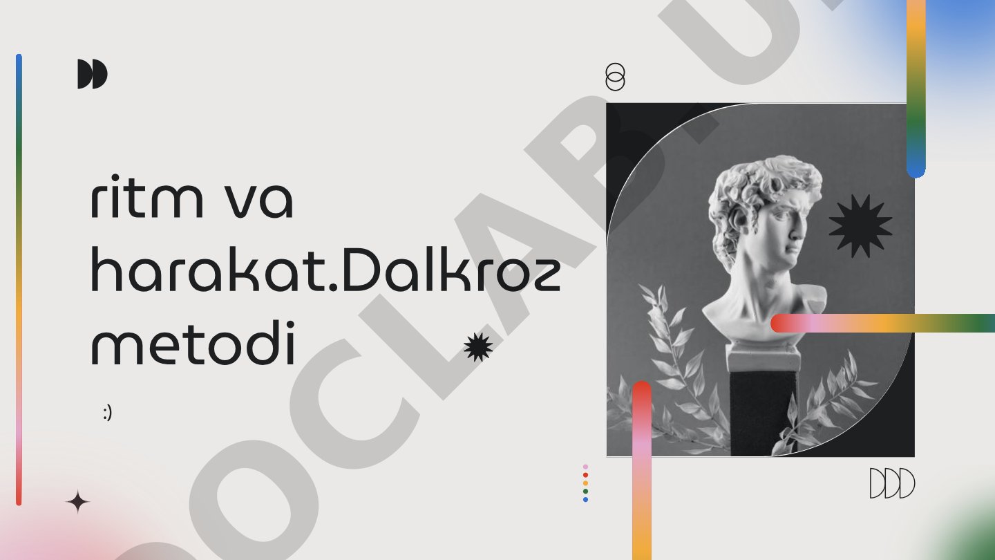 Ritm va harakat Dalkroz metodi