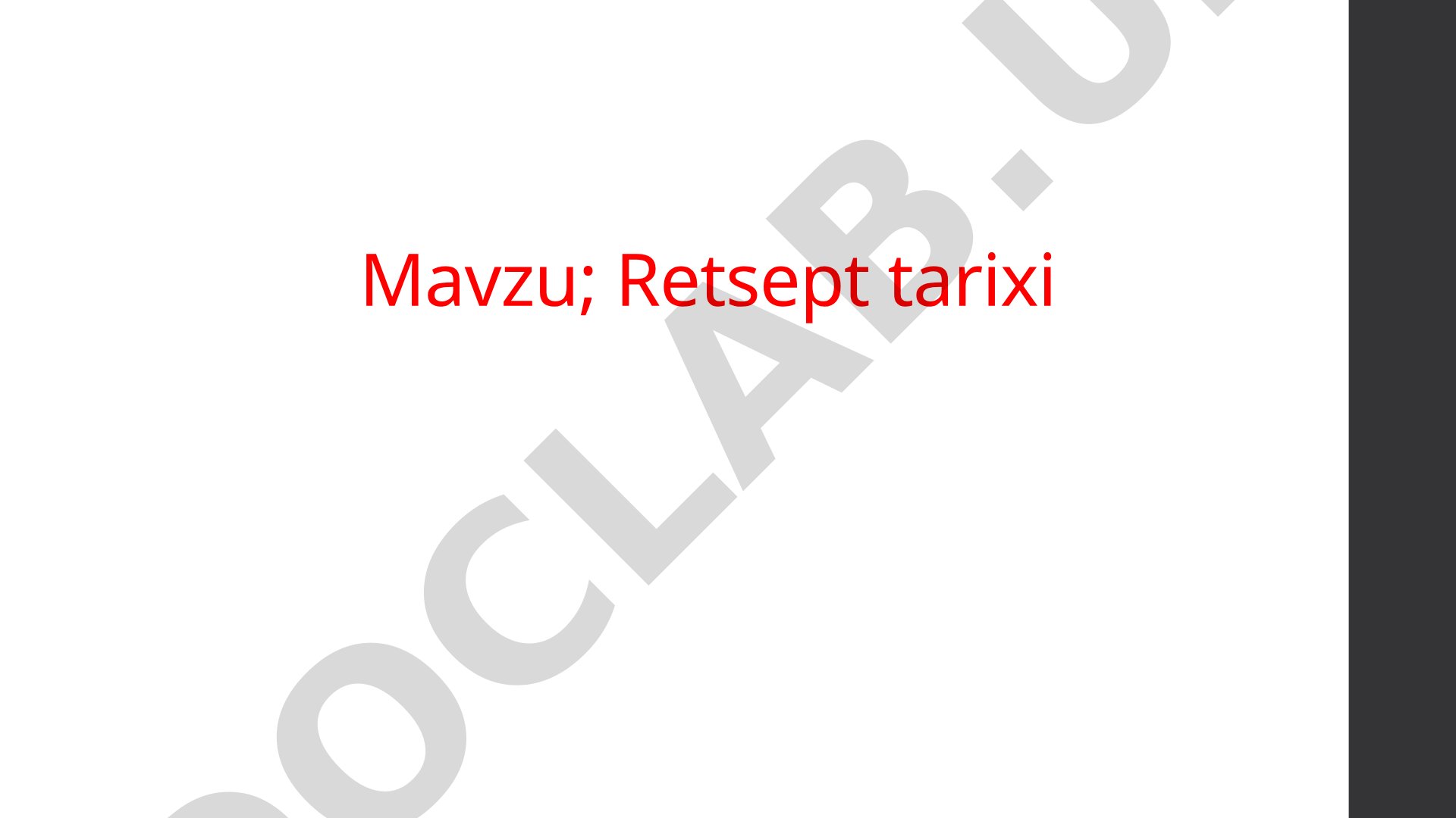 Retsept tarixi va reseptura asoslari