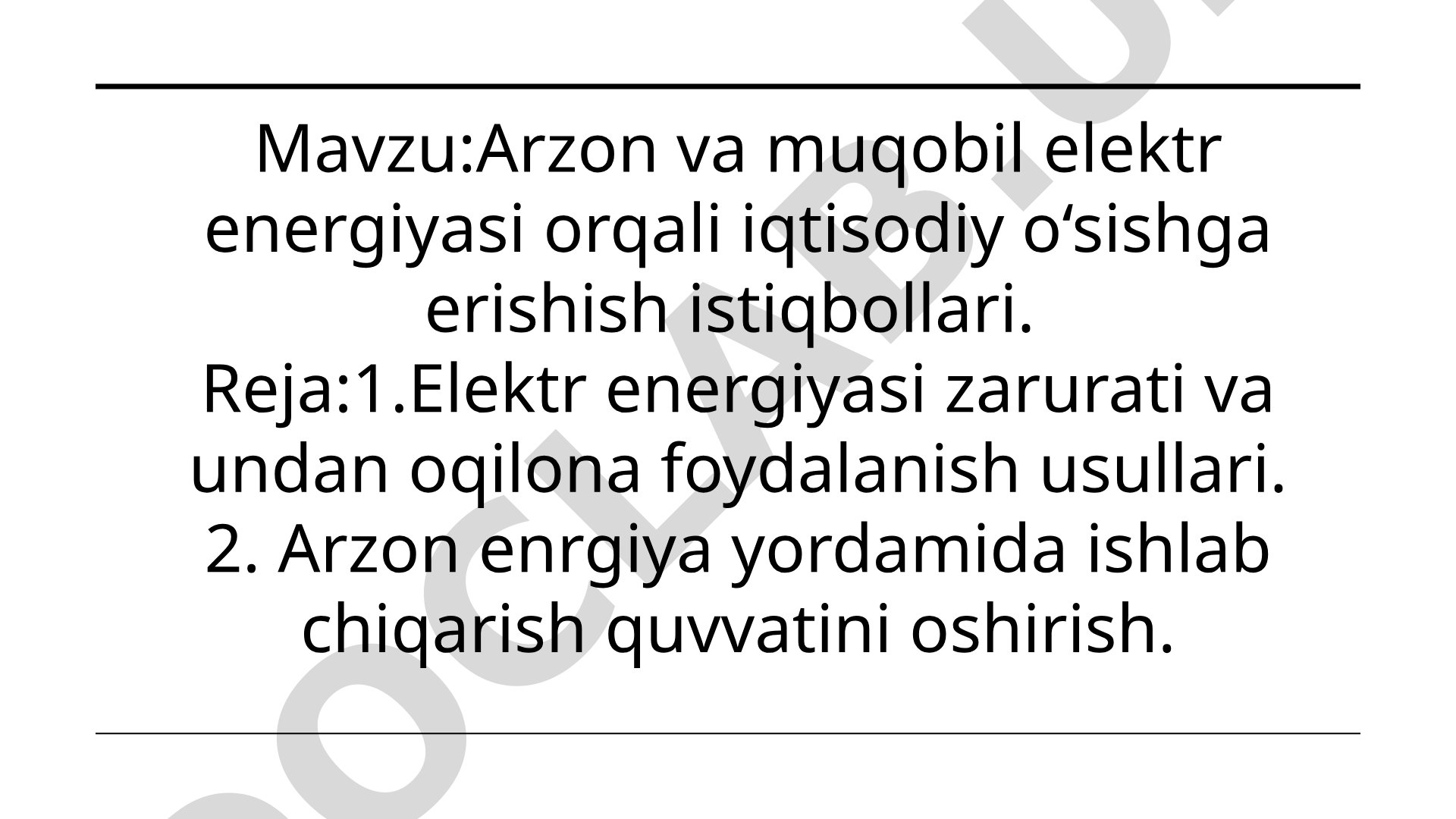 Arzon va muqobil elektr energiyasi orqali iqtisodiy o‘sishga erishish istiqbollari
