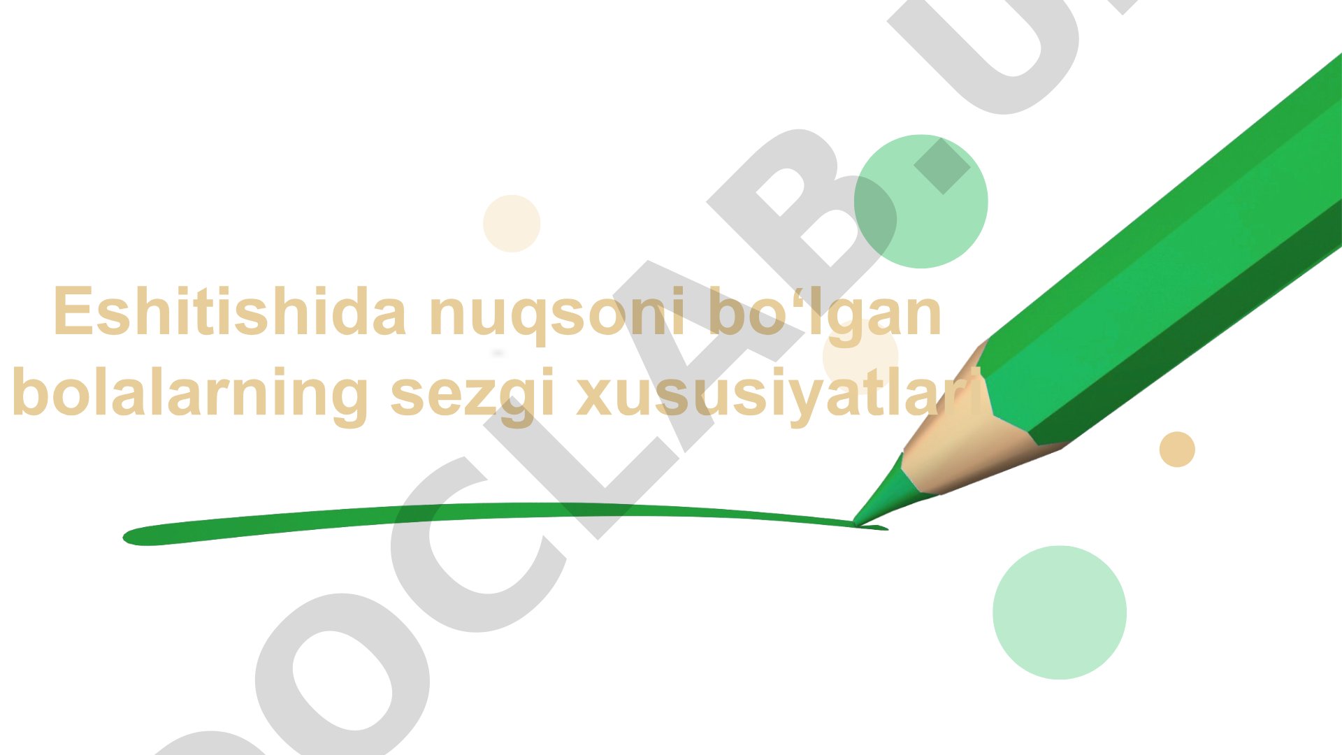 Eshitishida nuqsoni boʻlgan bolalarning sezgi xususiyatlari