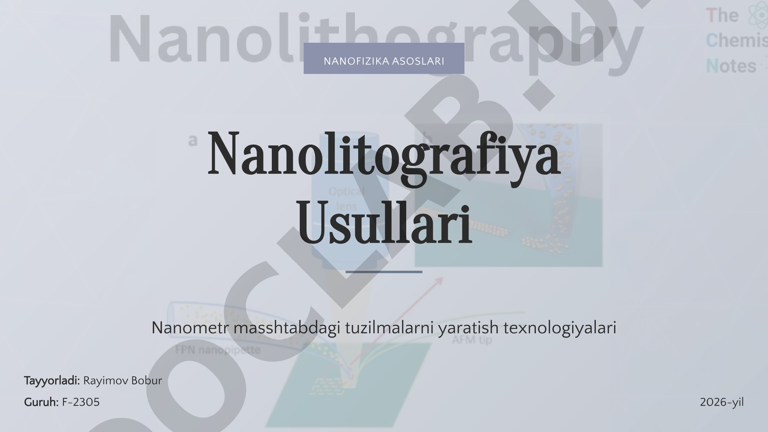 Nanofizika asoslari nanolitografiya usullari
