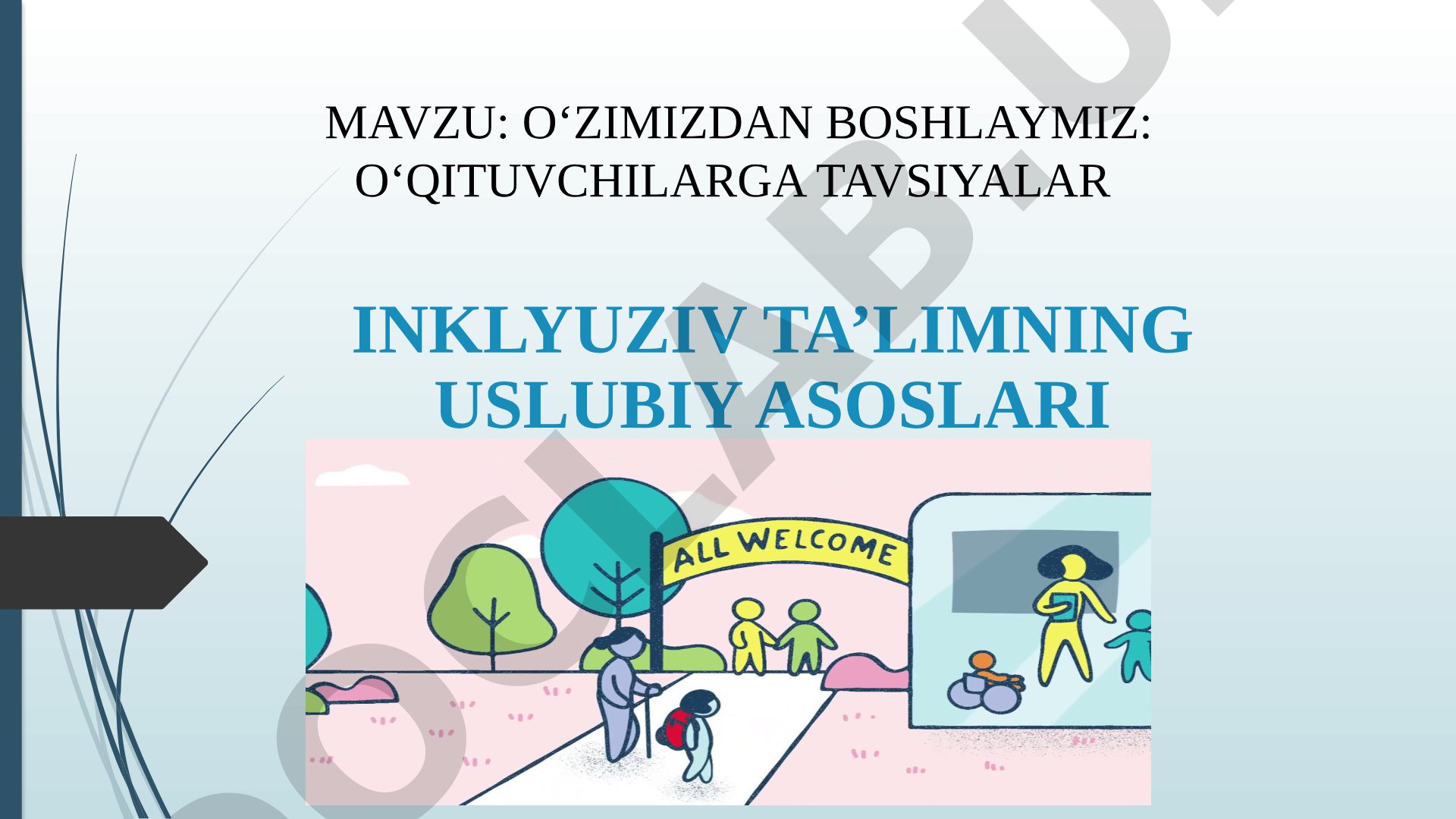 O‘ZIMIZDAN BOSHLAYMIZ: O‘QITUVCHILARGA TAVSIYALAR