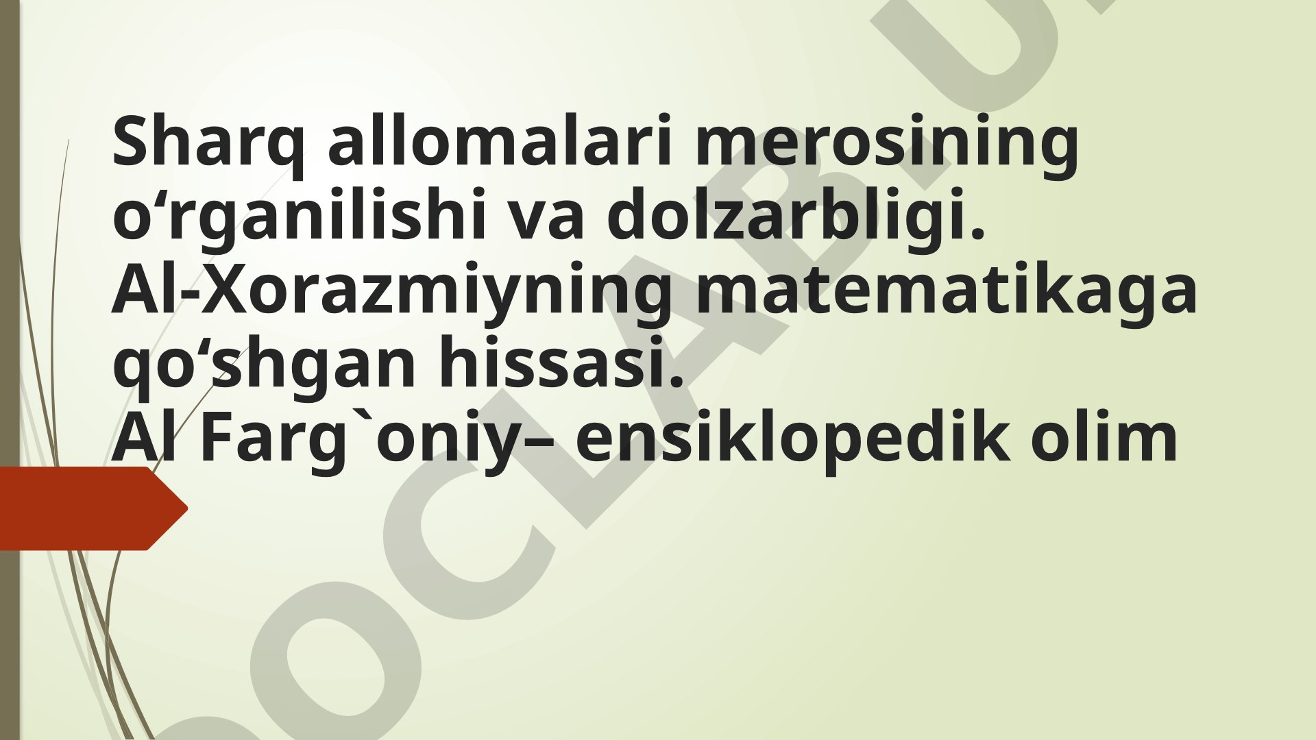 Sharq allomalari merosining o'rganilishi va dolzarbligi