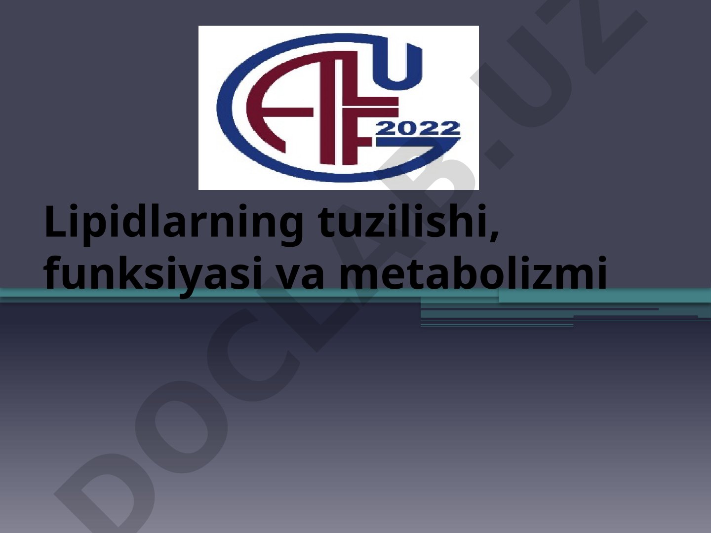 Lipidlarning tuzilishi, funksiyasi va metabolizmi