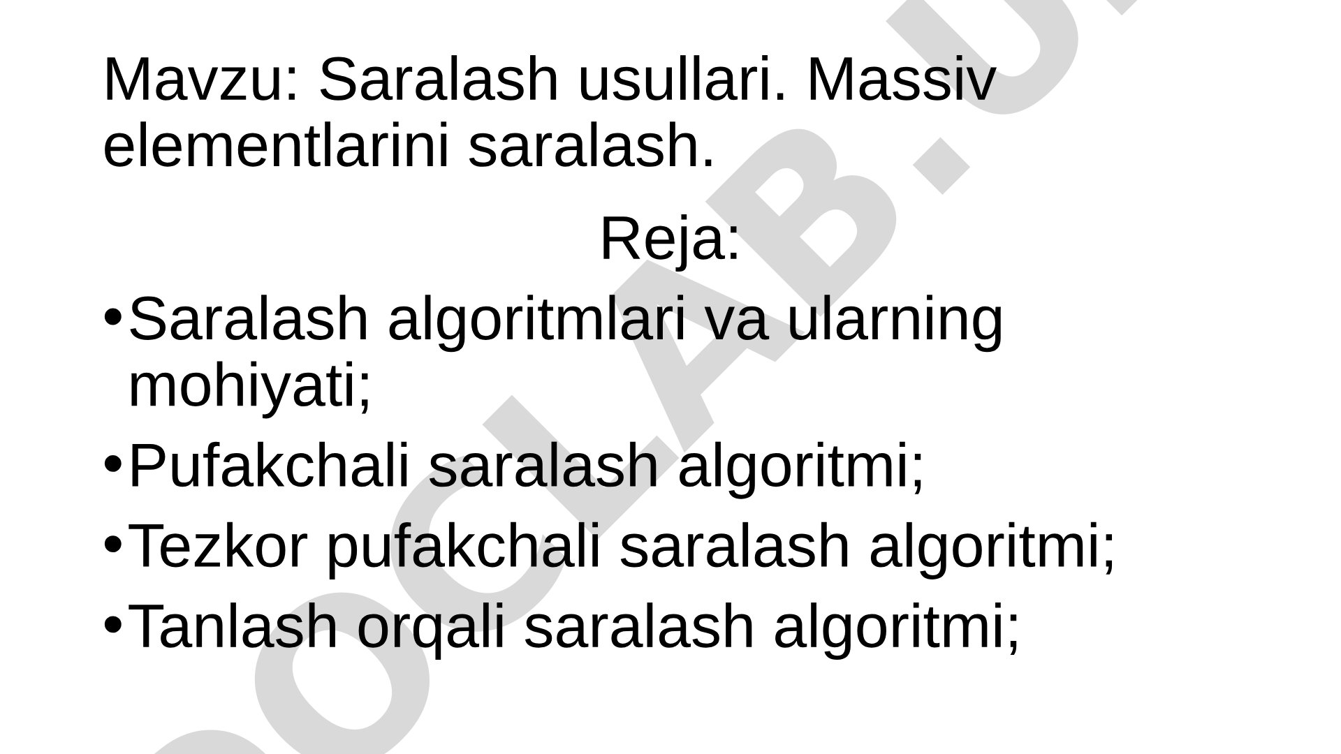 Saralash usullari. Massiv elementlarini saralash.