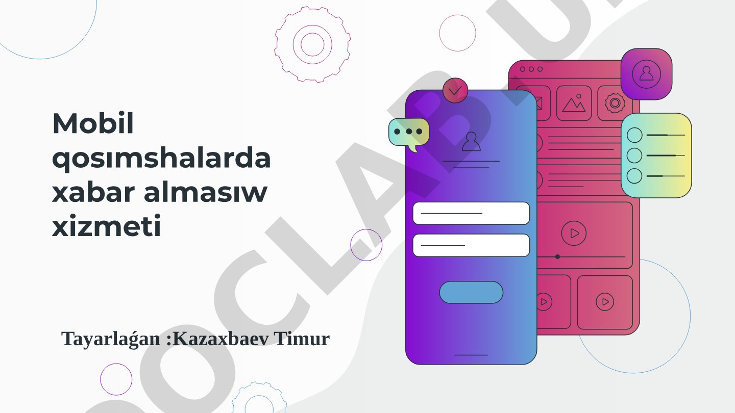 Mobil qosımshalarda xabar almasıw xizmet