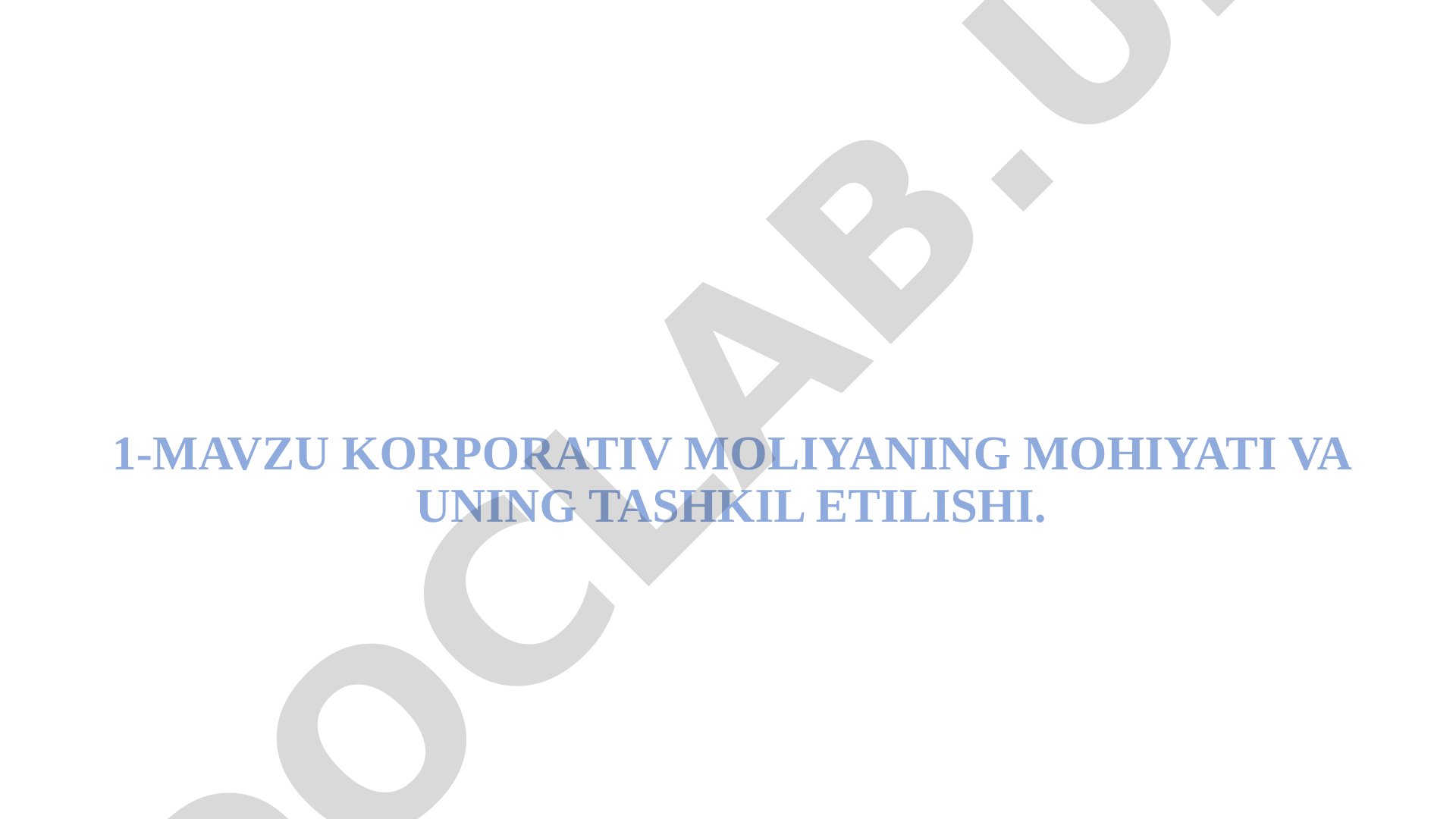 Korporativ moliyaning mohiyati va uning tashkil etilishi
