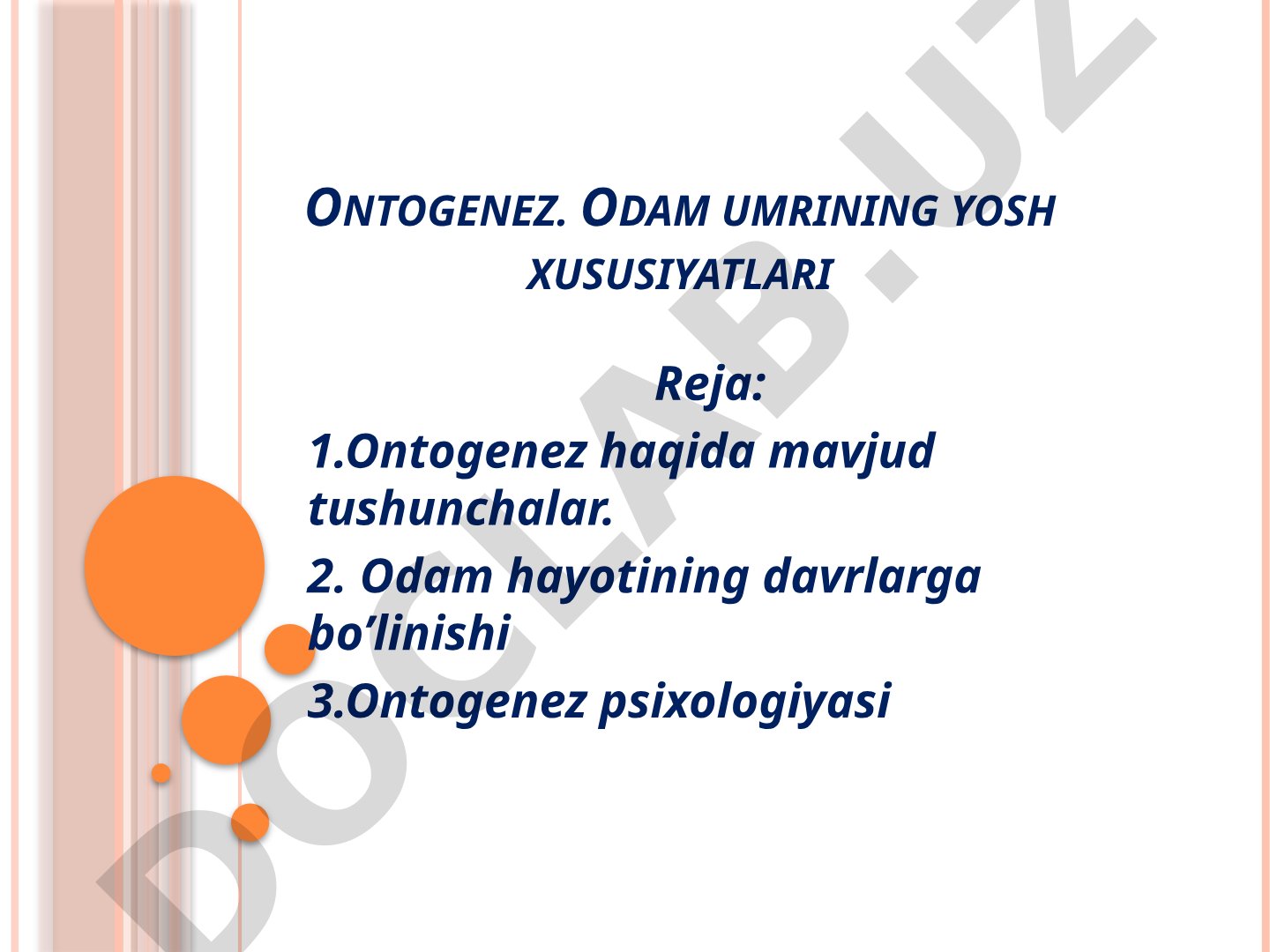 Ontogenez. Odam umrining yosh xususiyatlari