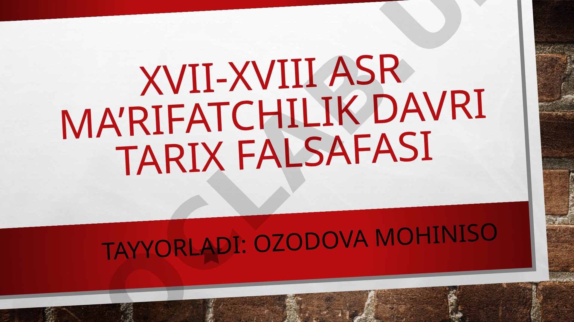 Xvii-xviii asr ma’rifatchilik davri tarix falsafasi