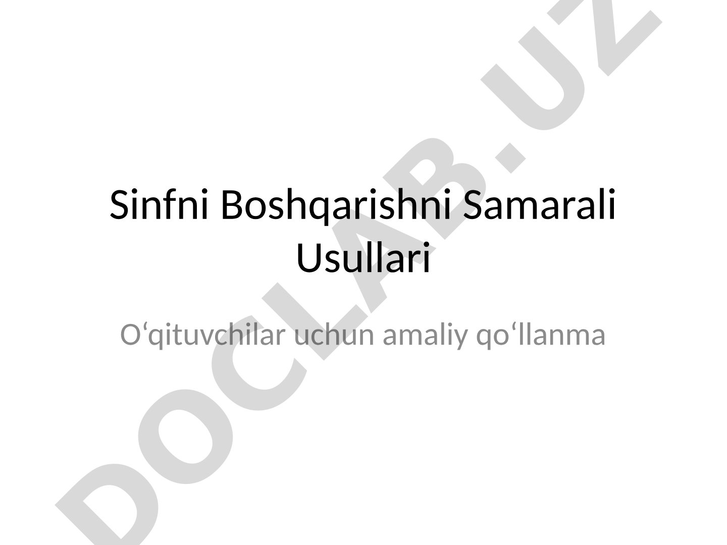 Sinfni Boshqarishni Samarali Usullari O‘qituvchilar uchun amaliy qo‘llanma