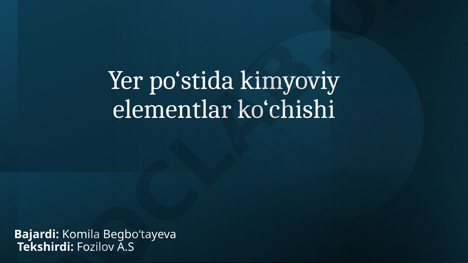 Yer po‘stida kimyoviy elementlar ko‘chishi