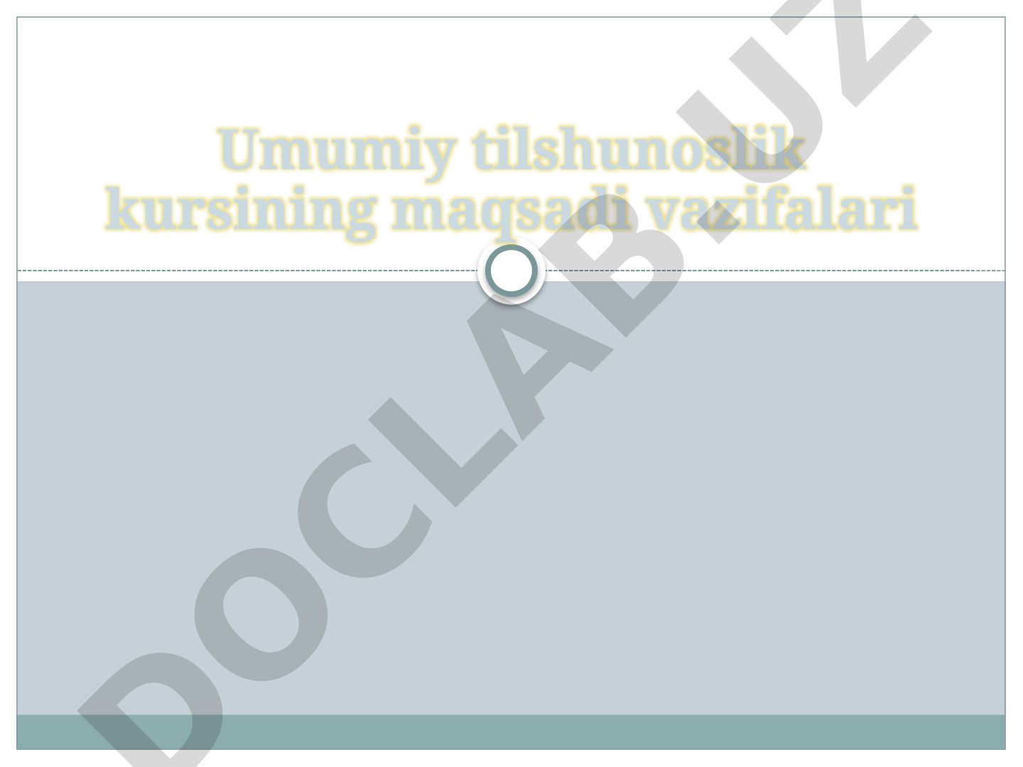 Umumiy tilshunoslik kursining maqsadi vazifalari