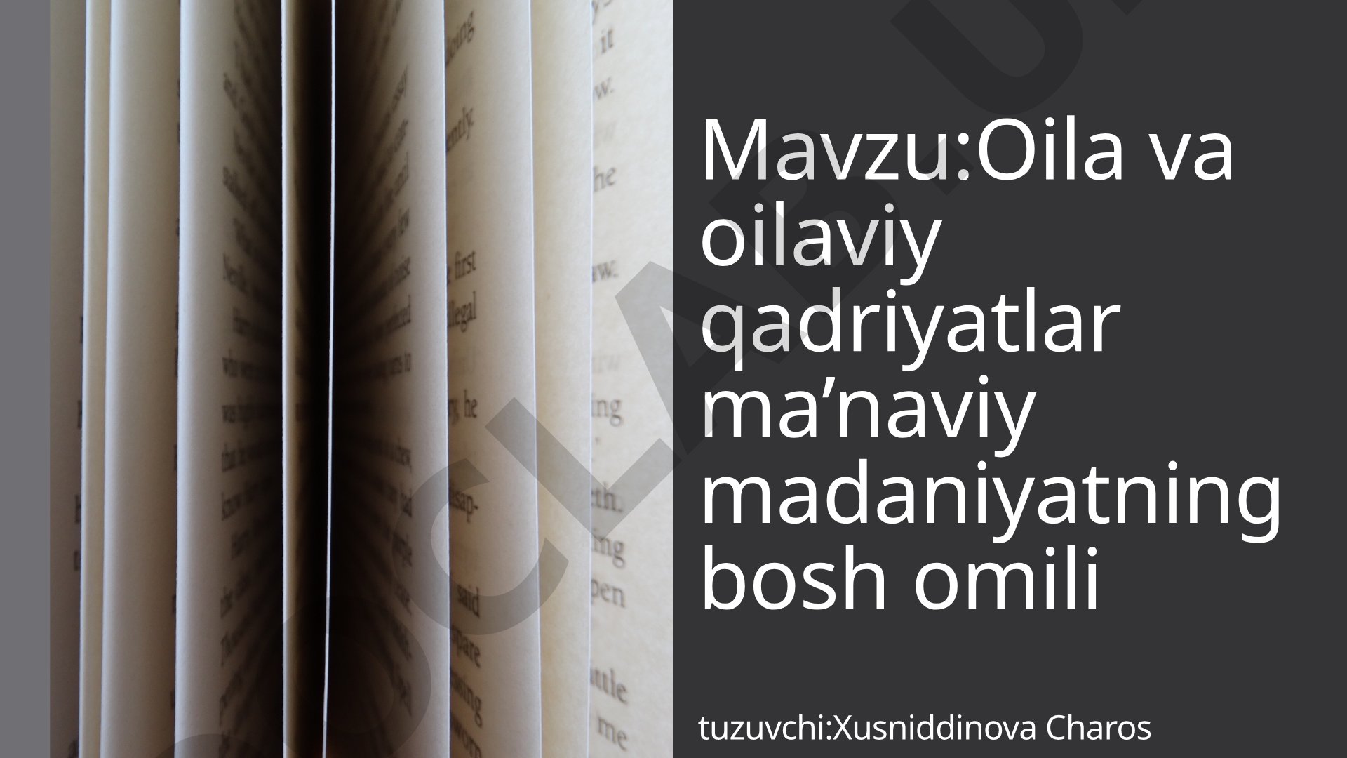 Oila va oilaviy qadriyatlar ma’naviy madaniyatning bosh omili