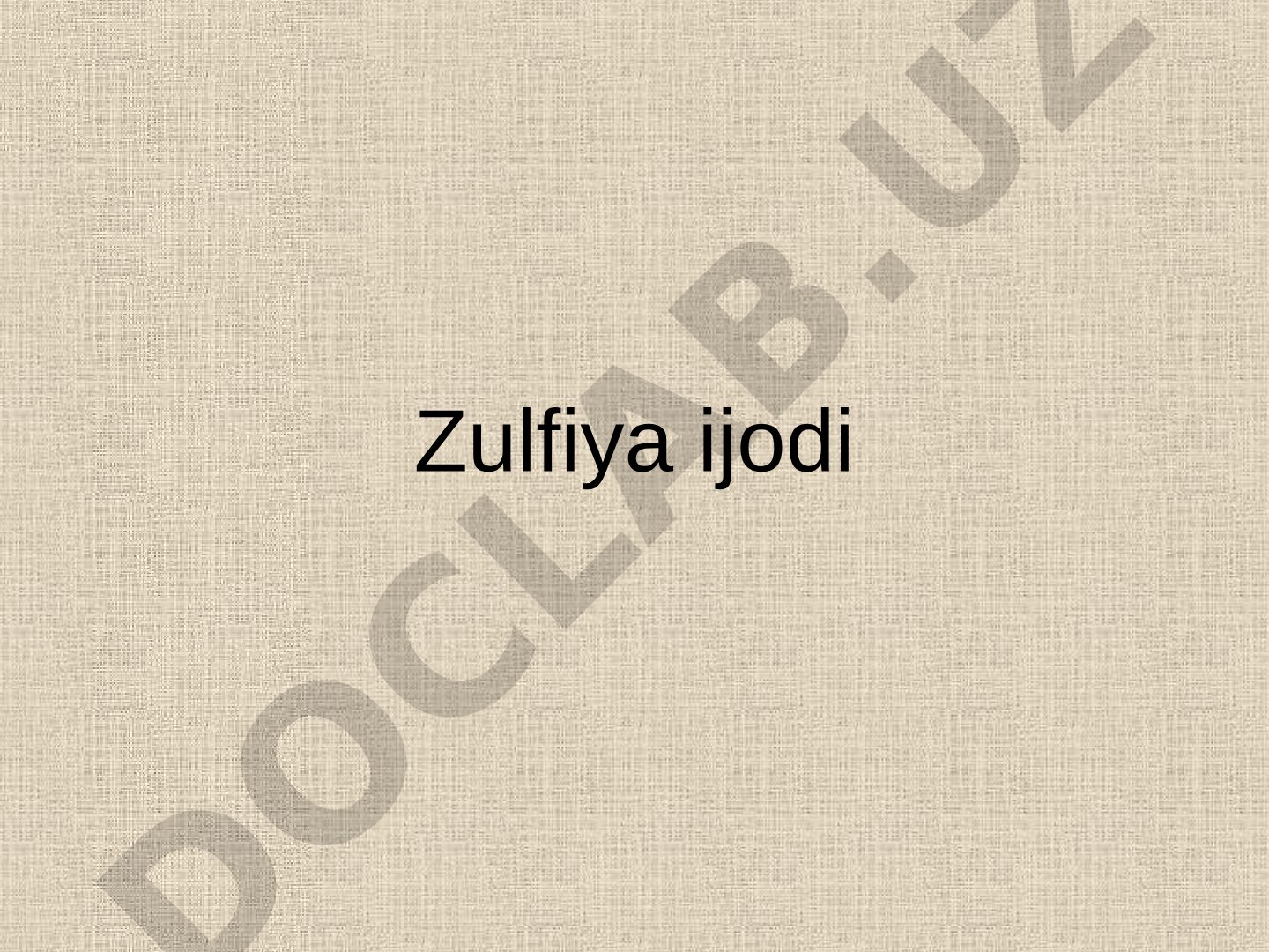 Zulfiya she'riyati, hayoti, avtobiografizm va urush mavzulari yoritilgan