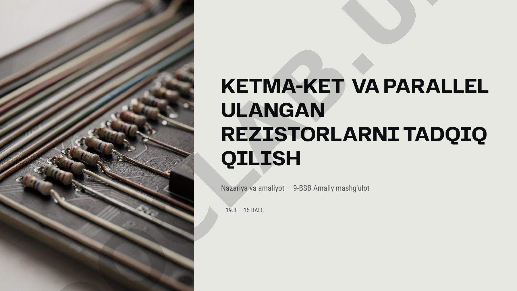 Ketma-ket va parallel ulangan rezistorlarni tadqiq qilish