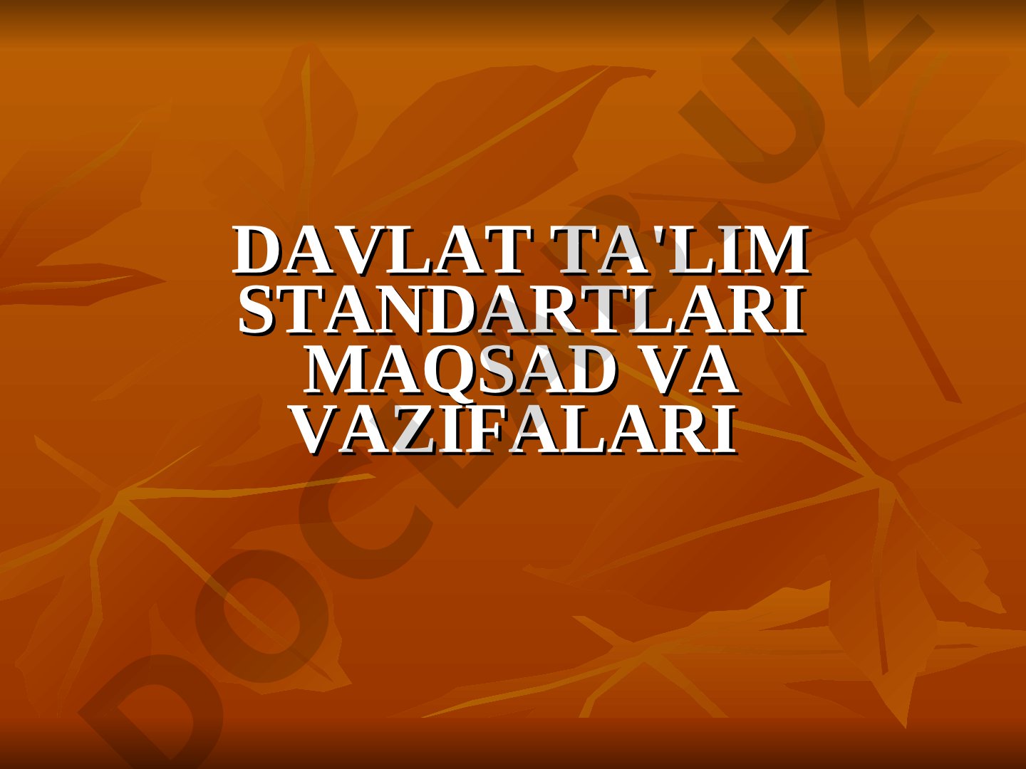 Davlat ta'lim standartlari maqsad va vazifalari