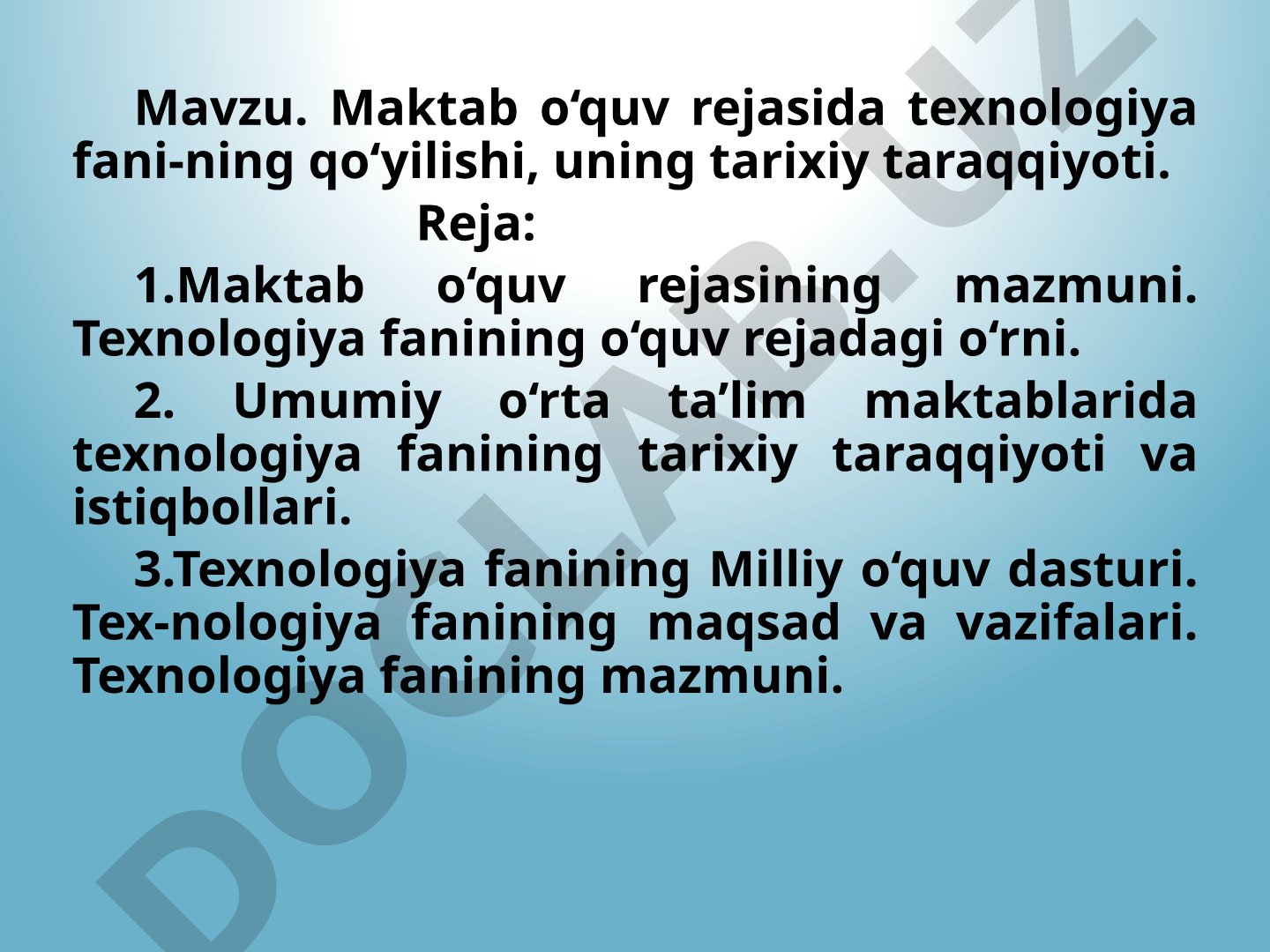Maktab o‘quv rejasida texnologiya fanining qo‘yilishi, uning tarixiy taraqqiyoti