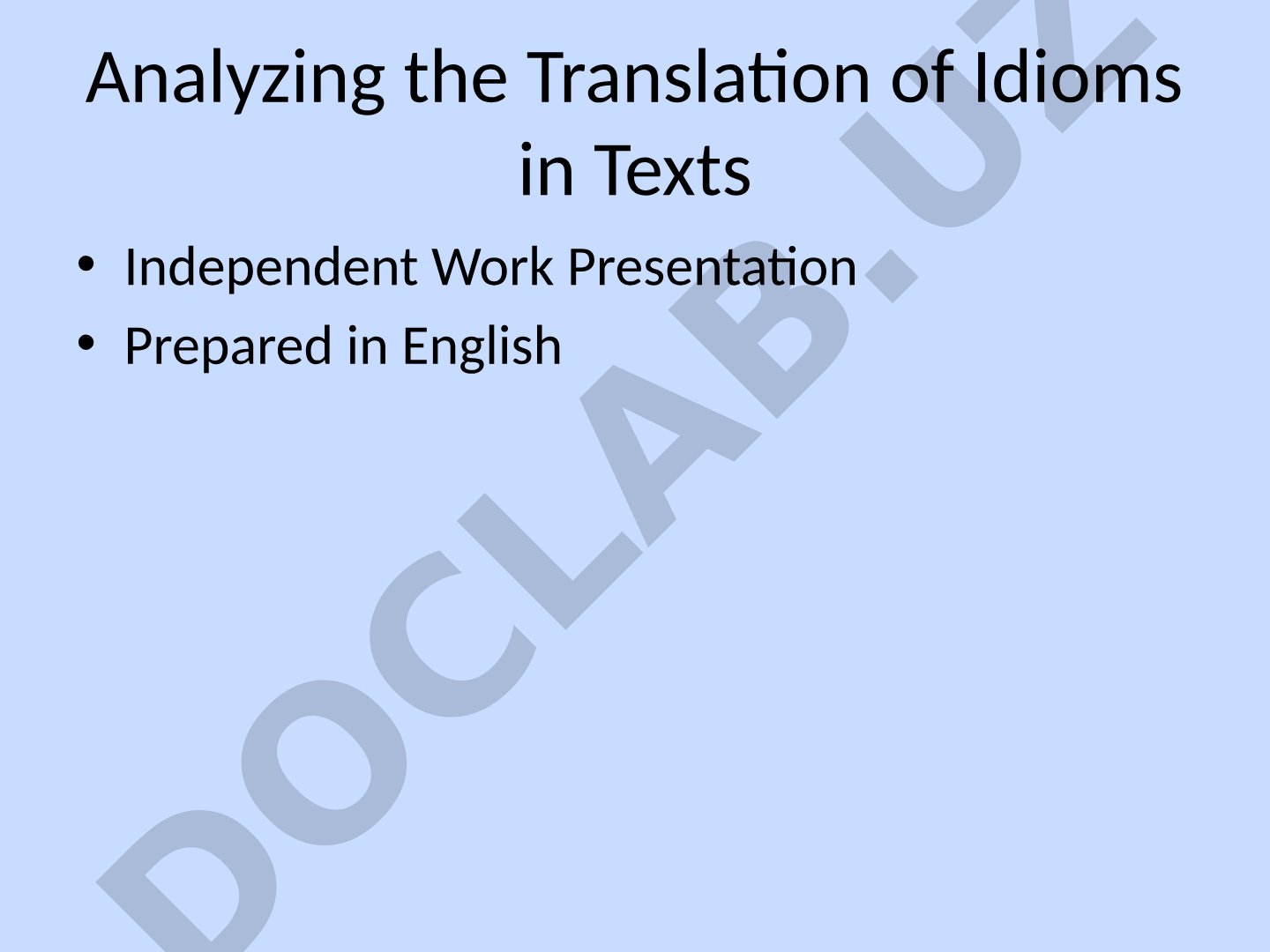 Analyzing the Translation of Idioms in Texts