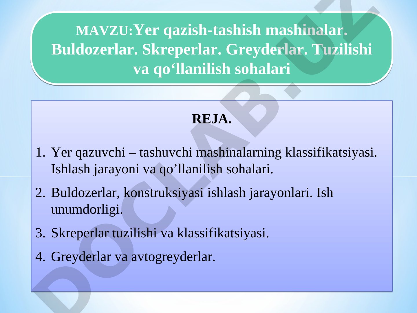 Yer qazish-tashish mashinalar: buldozerlar, skreperlar, greyderlar, ekskavatorlar