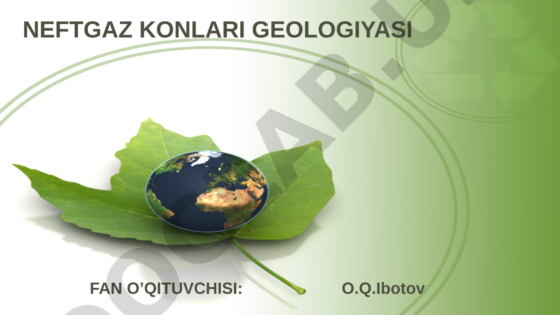 Neft va gaz konlari geologiyasi fanining maqsad va vazifalari