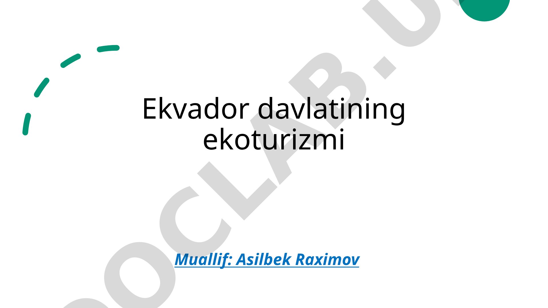 Ekvador davlatining ekoturizmi