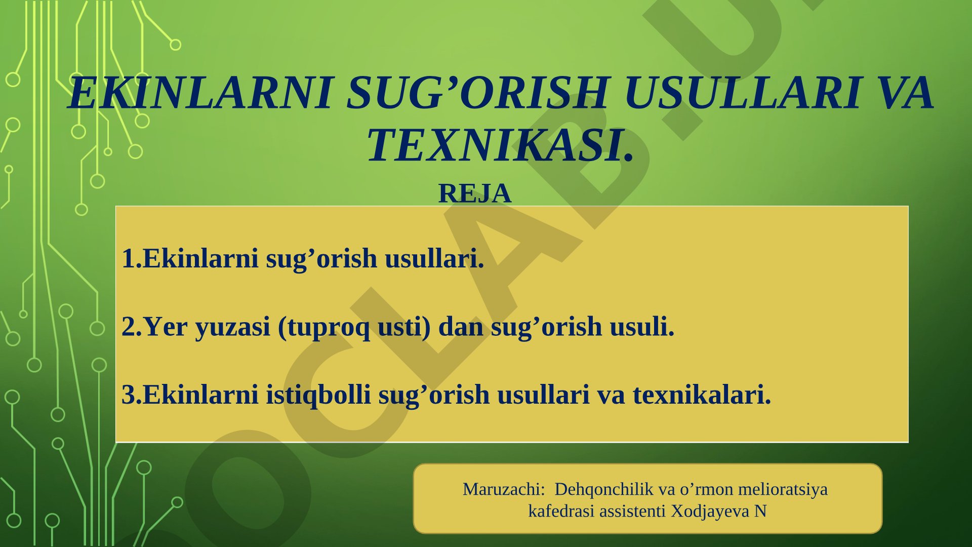 Ekinlarni sug'orish usullari va texnikasi
