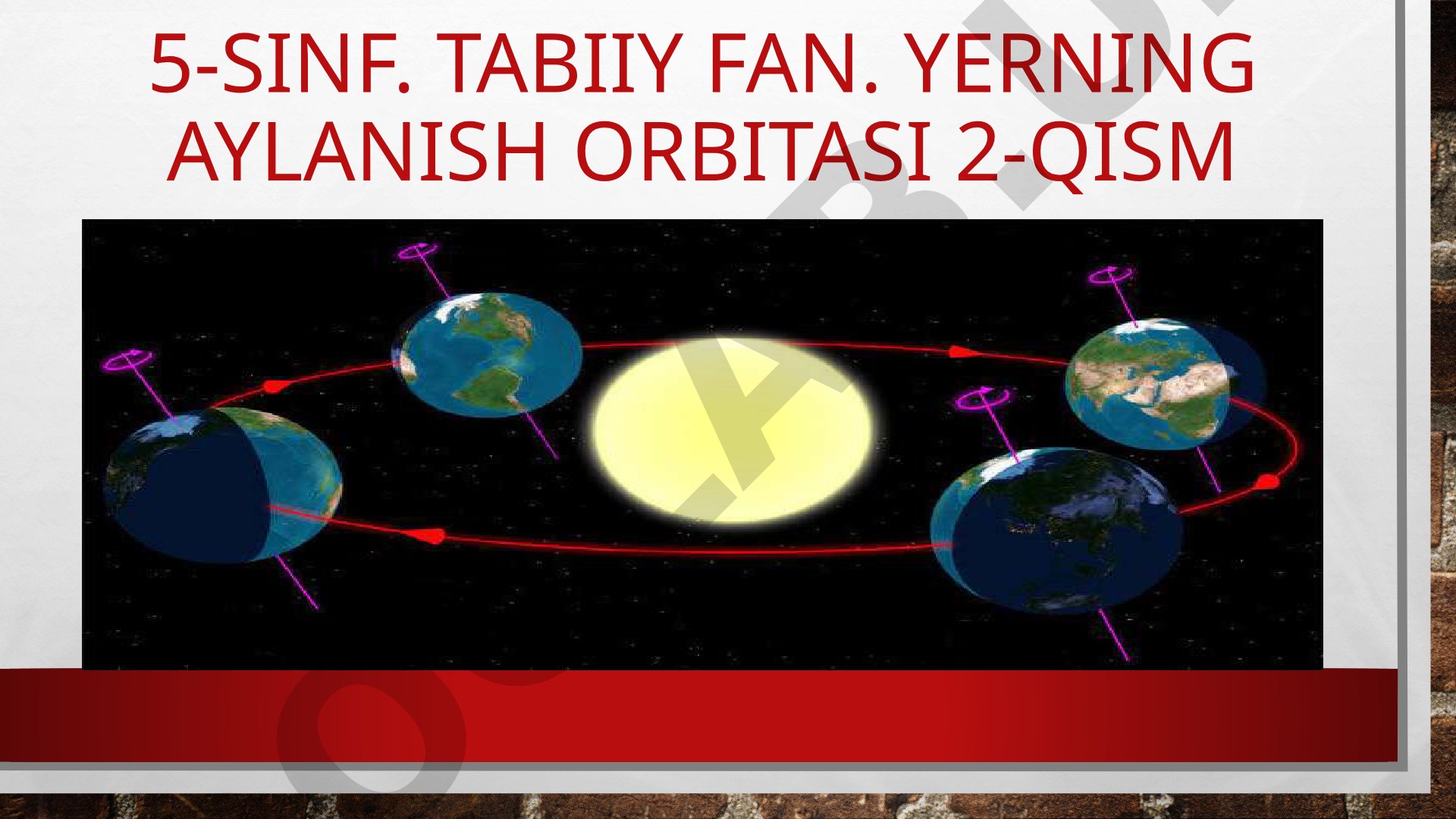 Yerning aylanish orbitasi 2-qism