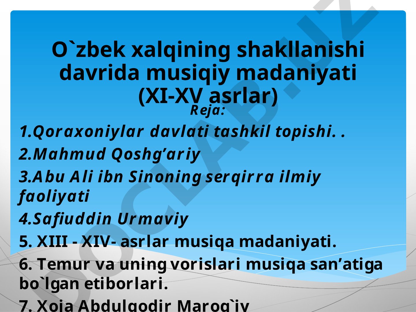 O'zbek xalqining shakllanishi davrida musiqiy madaniyati (XI-XV asrlar)