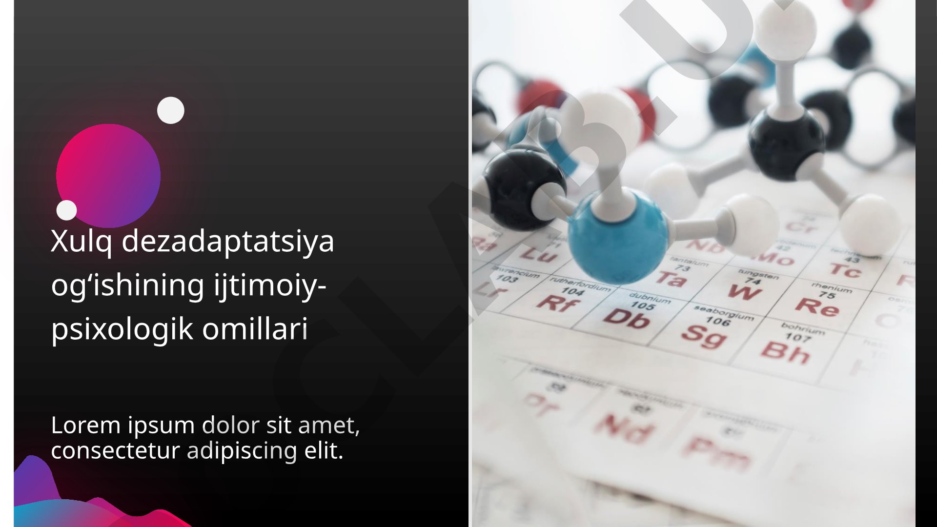 Xulq dezadaptatsiya og‘ishining ijtimoiy-psixologik omillari