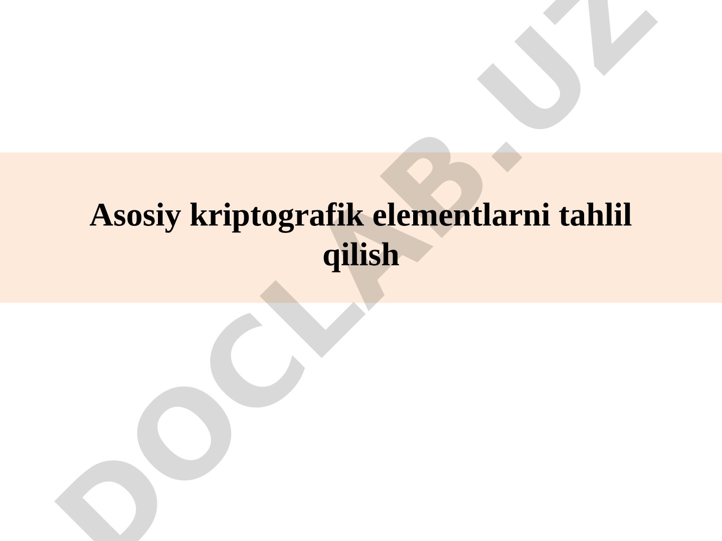 Asosiy kriptografik elementlarni tahlil qilish