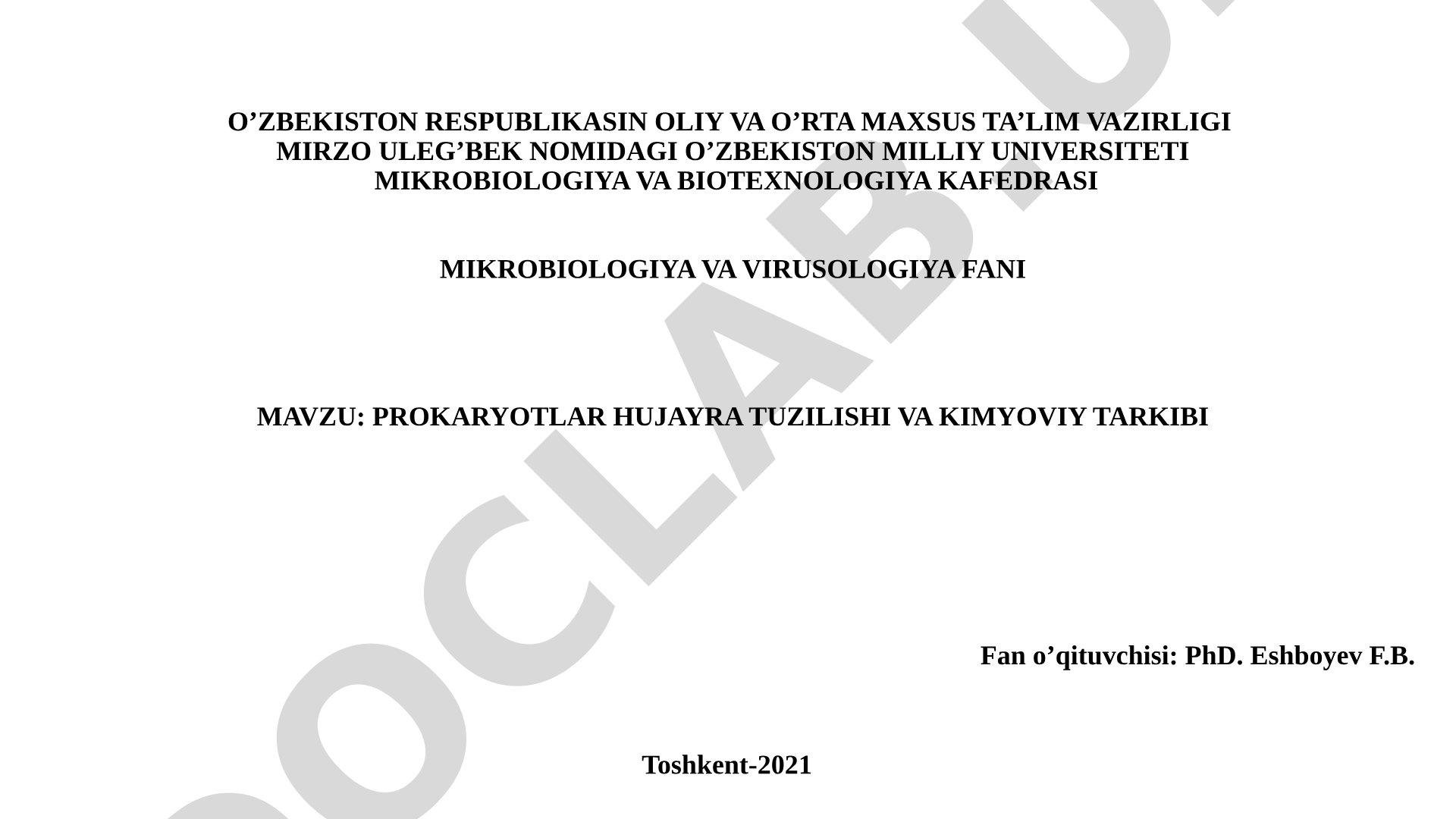 PROKARYOTLAR HUJAYRA TUZILISHI VA KIMYOVIY TARKIBI