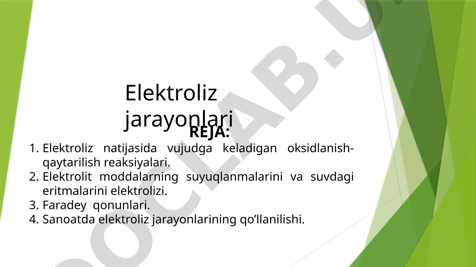 Elektroliz jarayonlari va Faradey qonunlari