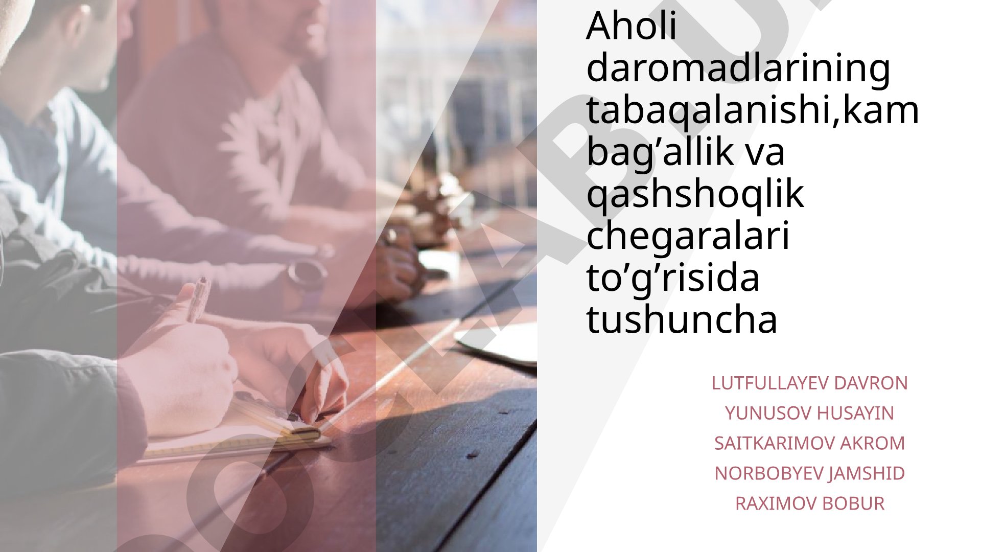 Aholi daromadlarining tabaqalanishi, kambag'allik va qashshoqlik chegaralari to'g'risida tushuncha