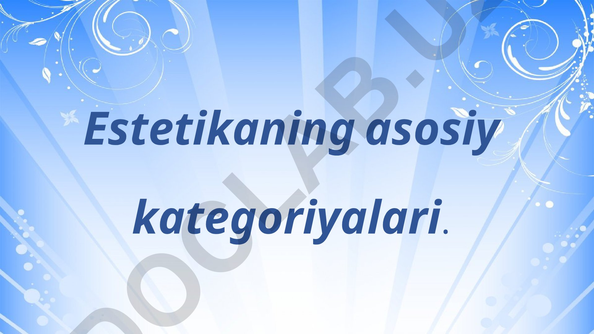 Estetikaning asosiy kategoriyalari