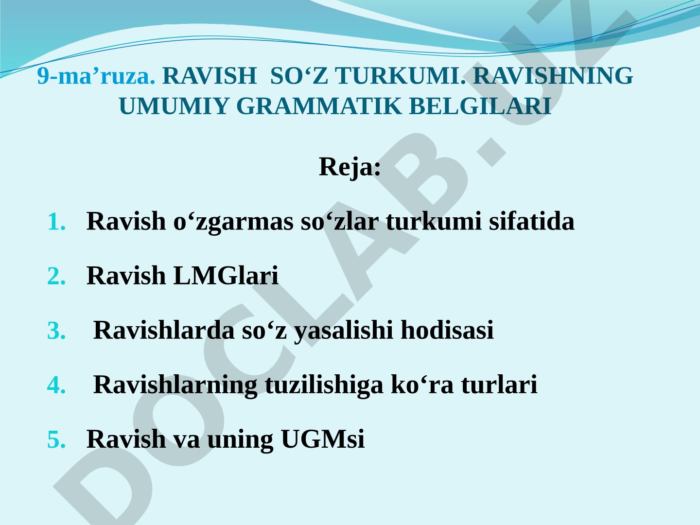 Ravish so‘z turkumi. Ravishning umumiy grammatik belgilari