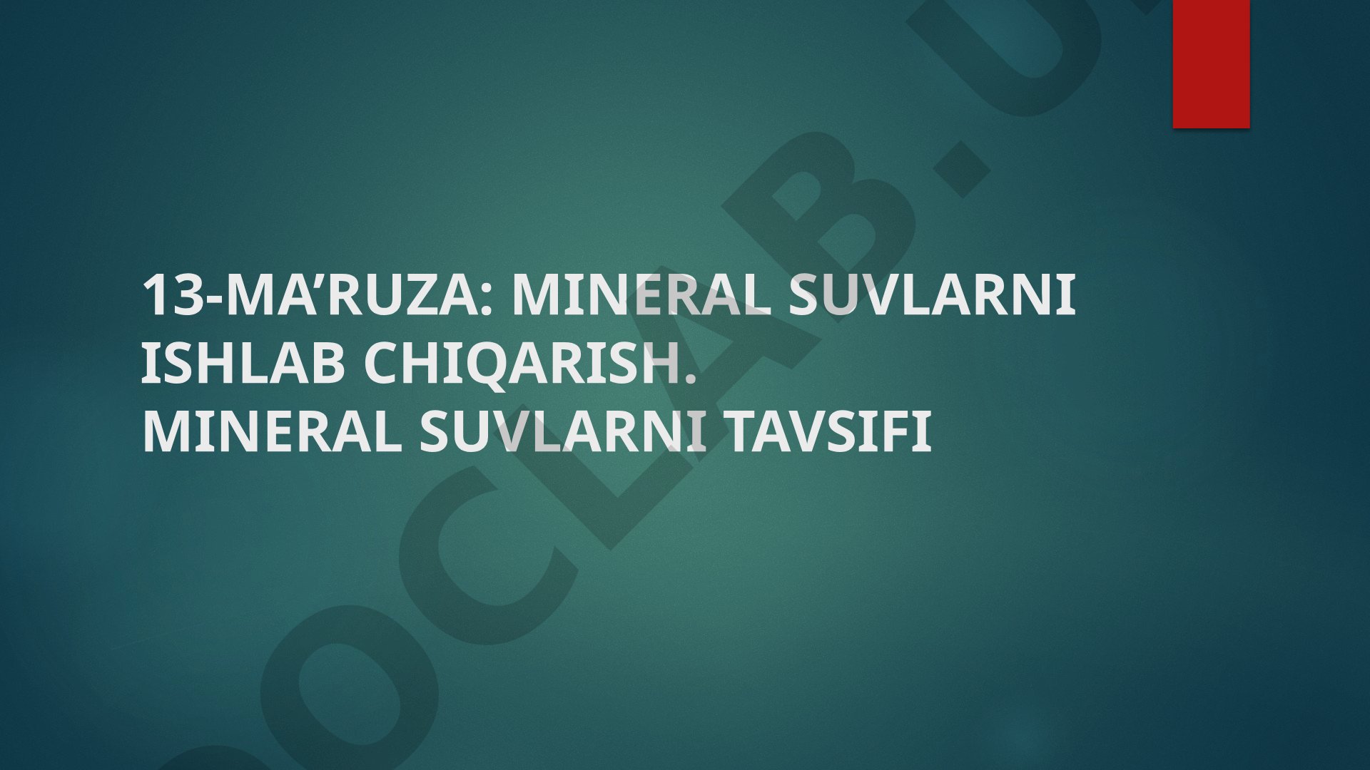 Mineral suvlarni ishlab chiqarish