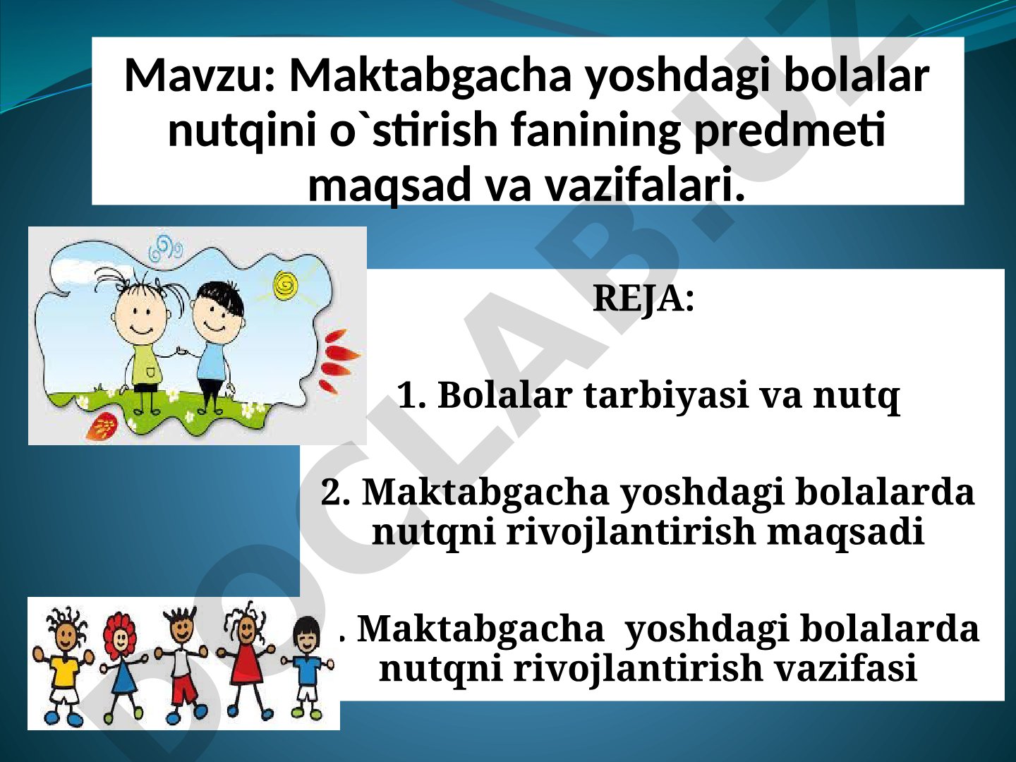 Maktabgacha yoshdagi bolalar nutqini o'stirish fanining predmeti maqsad va vazifalari