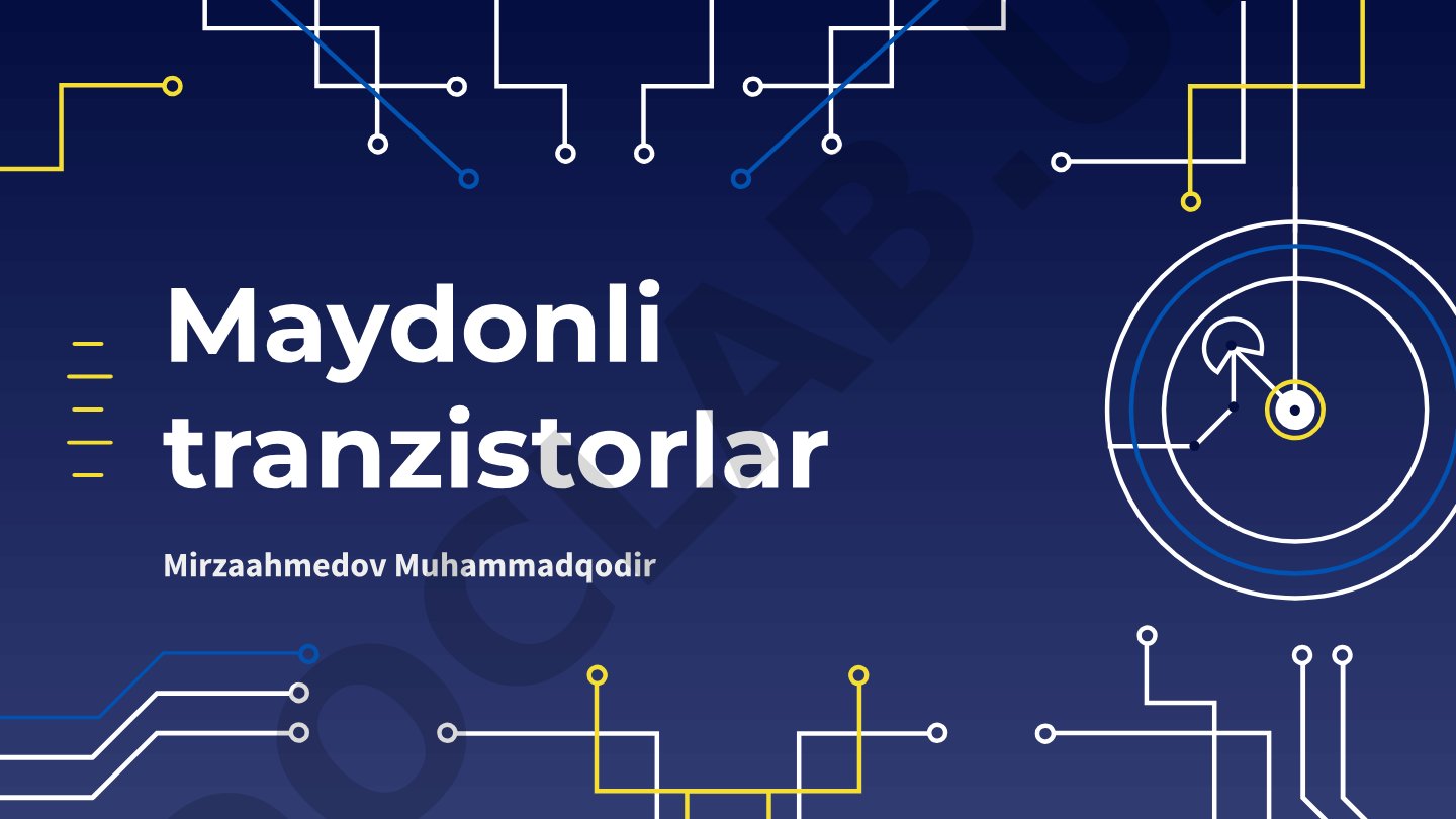 Maydonli tranzistorlar: turlari, tuzilishi, ishlash prinsipi va parametrlari