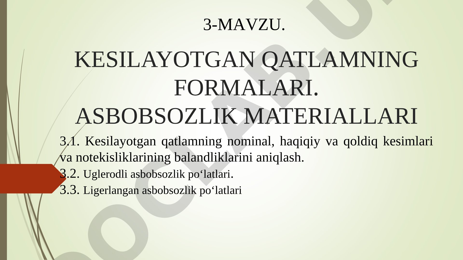 Kesilayotgan qatlamning formalari. Asbobsozlik materiallari