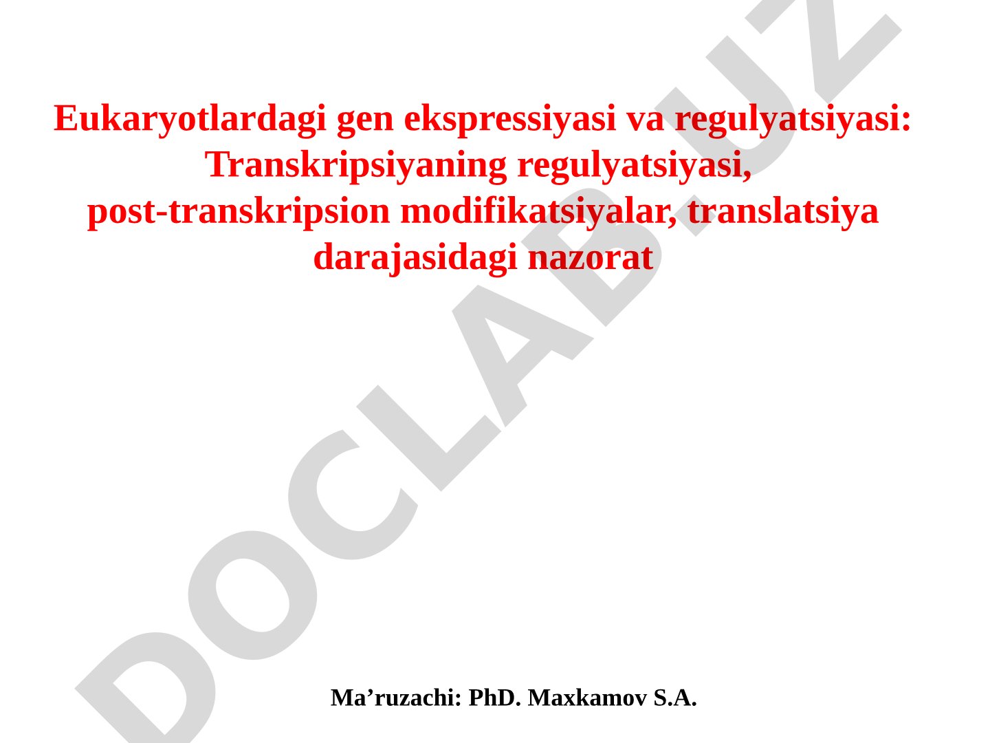 Eukaryotlardagi gen ekspressiyasi va regulyatsiyasi