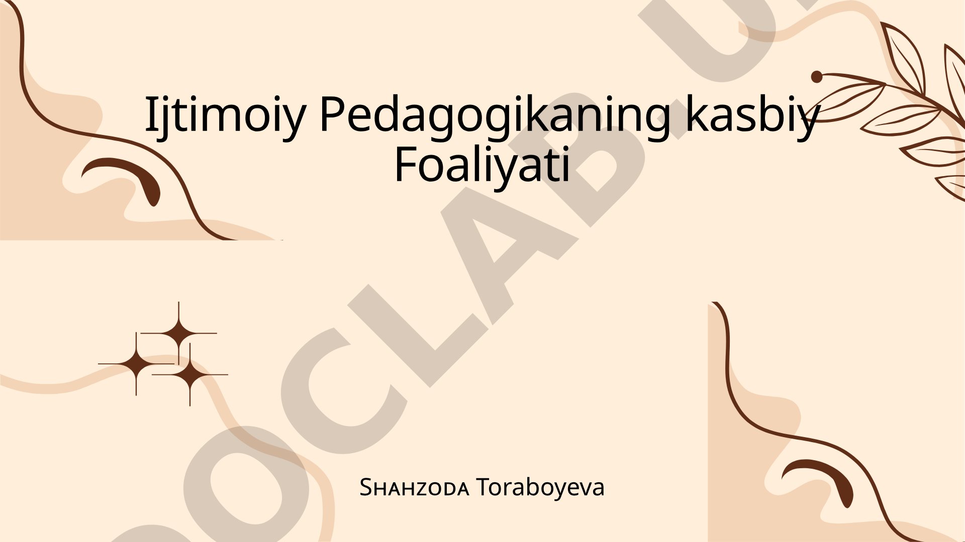 Ijtimoiy Pedagogikaning kasbiy Foaliyati