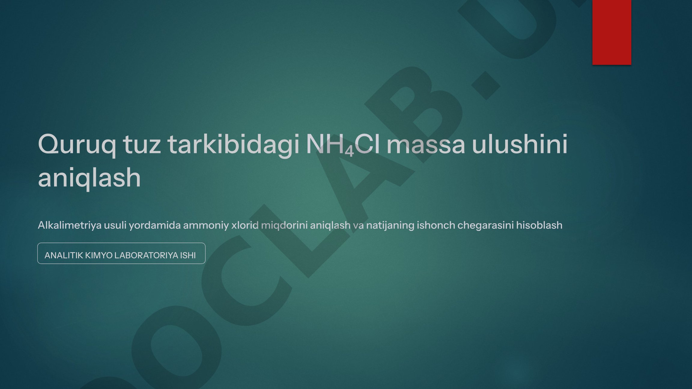 Quruq tuz tarkibidagi NH₄Cl massa ulushini aniqlash