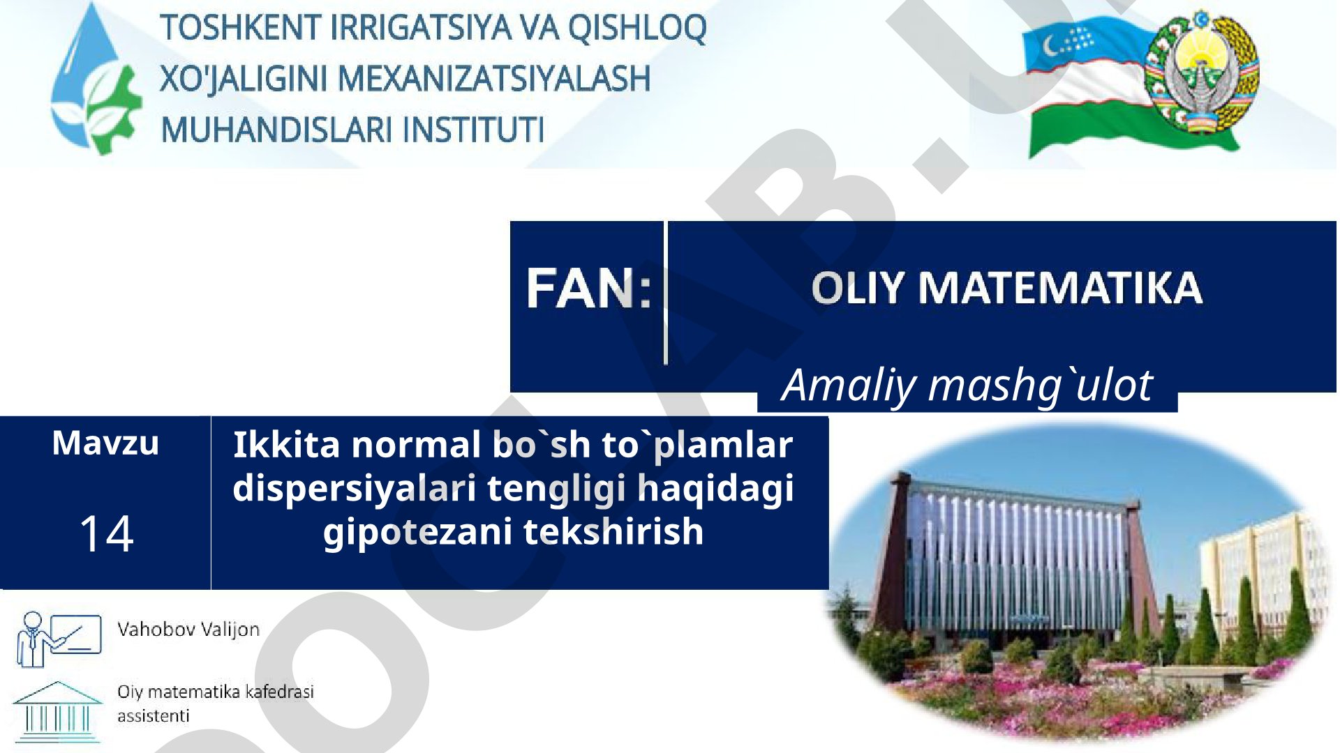 Ikkita normal bo'sh to'plamlar dispersiyalari tengligi haqidagi gipotezani tekshirish
