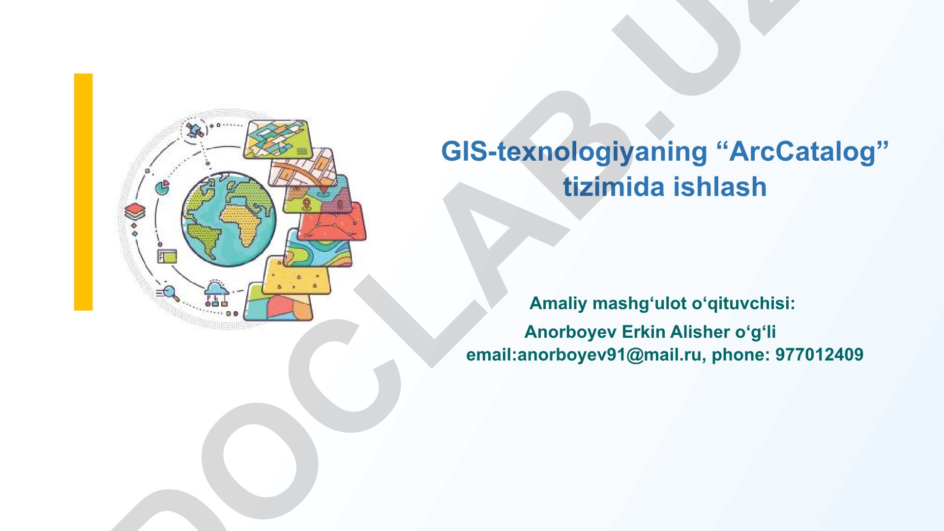 GIS-texnologiyaning “ArcCatalog” tizimida ishlash