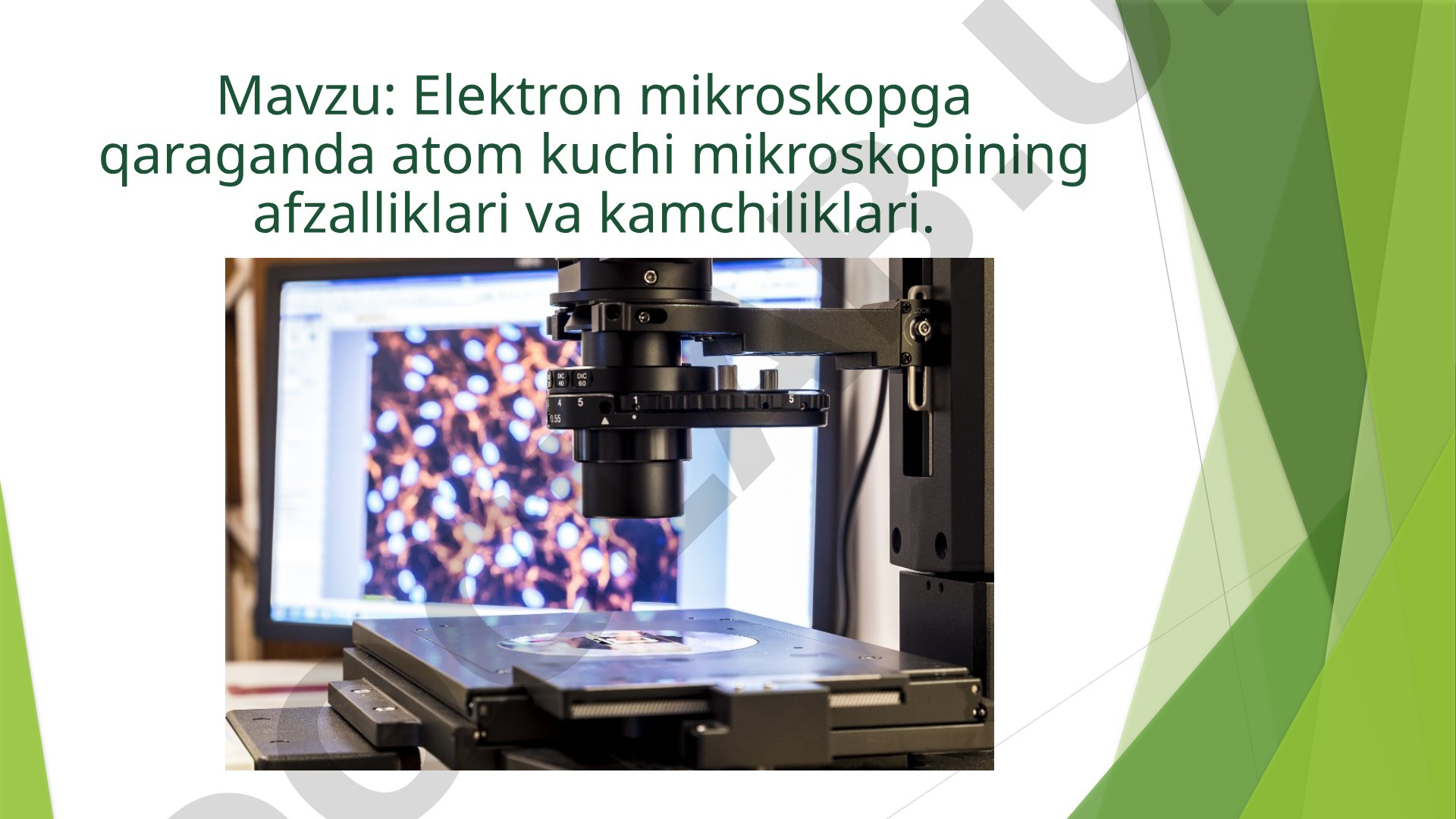 Elektron mikroskopga qaraganda atom kuchi mikroskopining afzalliklari va kamchiliklari
