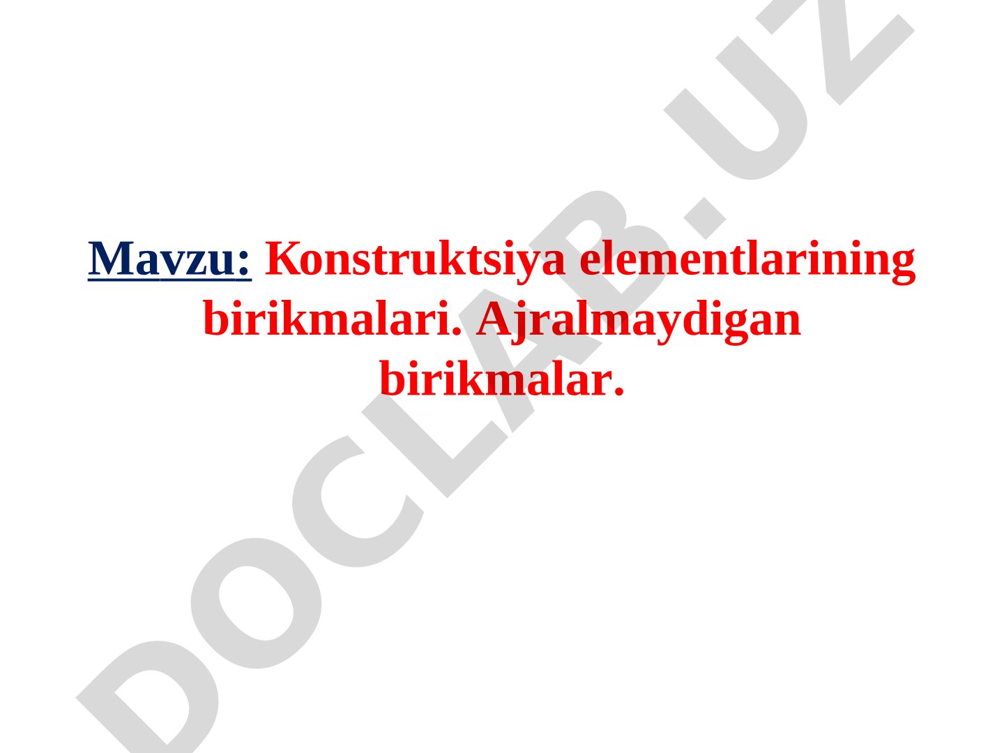 Коnstruktsiya elementlarining birikmalari. Аjralmaydigan birikmalar.