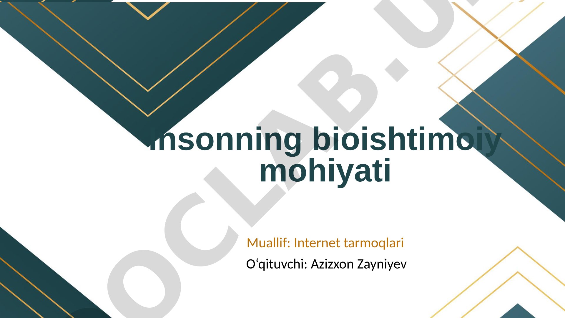 Insonning bioishtimoiy mohiyati