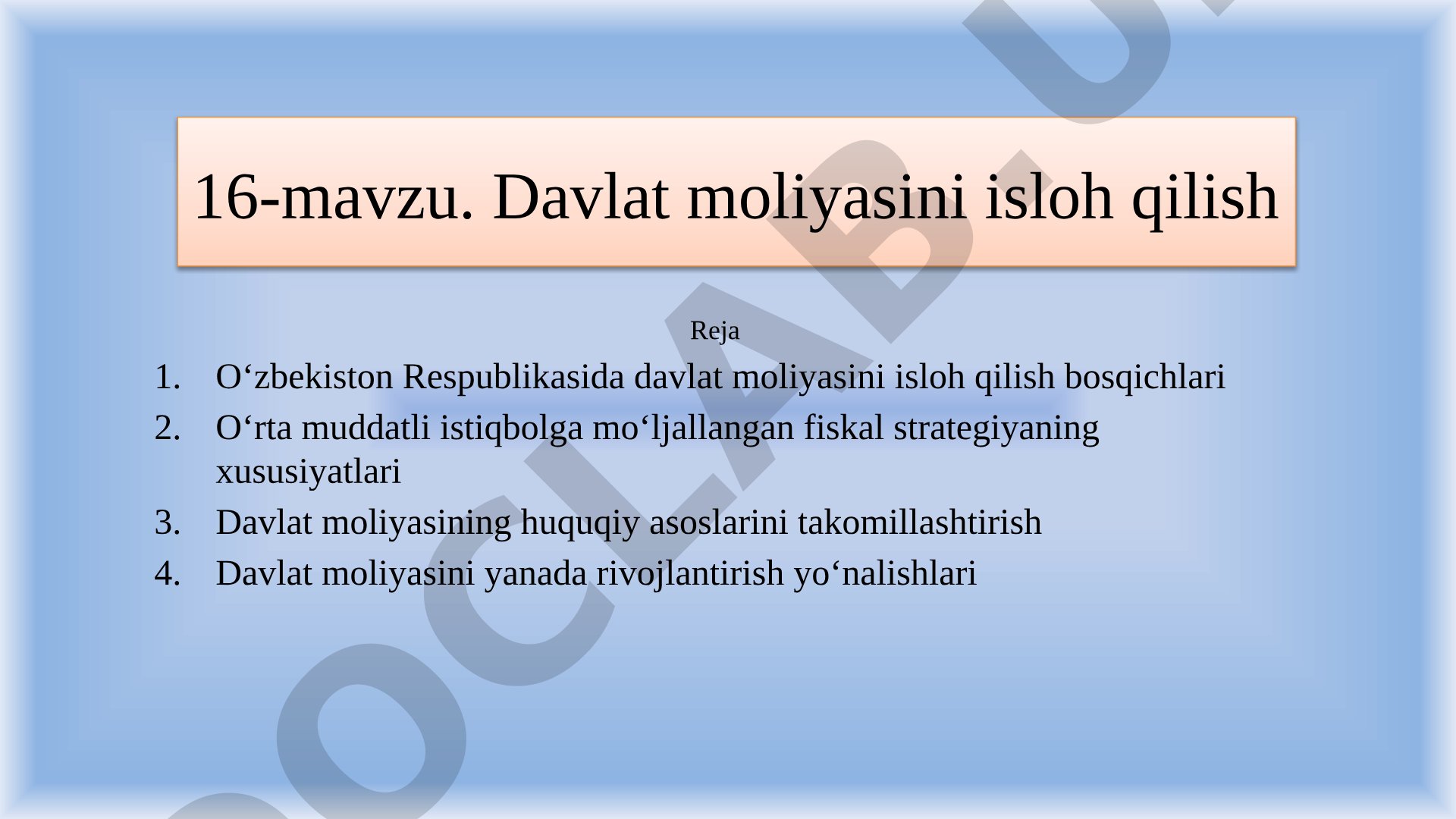16-mavzu. Davlat moliyasini isloh qilish