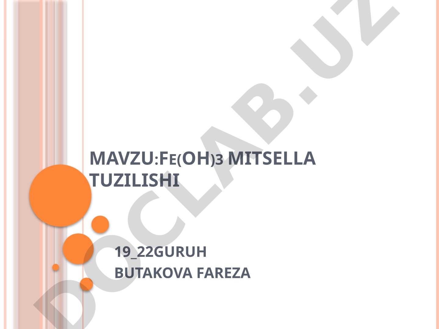 Taqdimotda Fe(OH)3 mitsellasi tuzilishi va peptizasiya usullari ko'rsatilgan