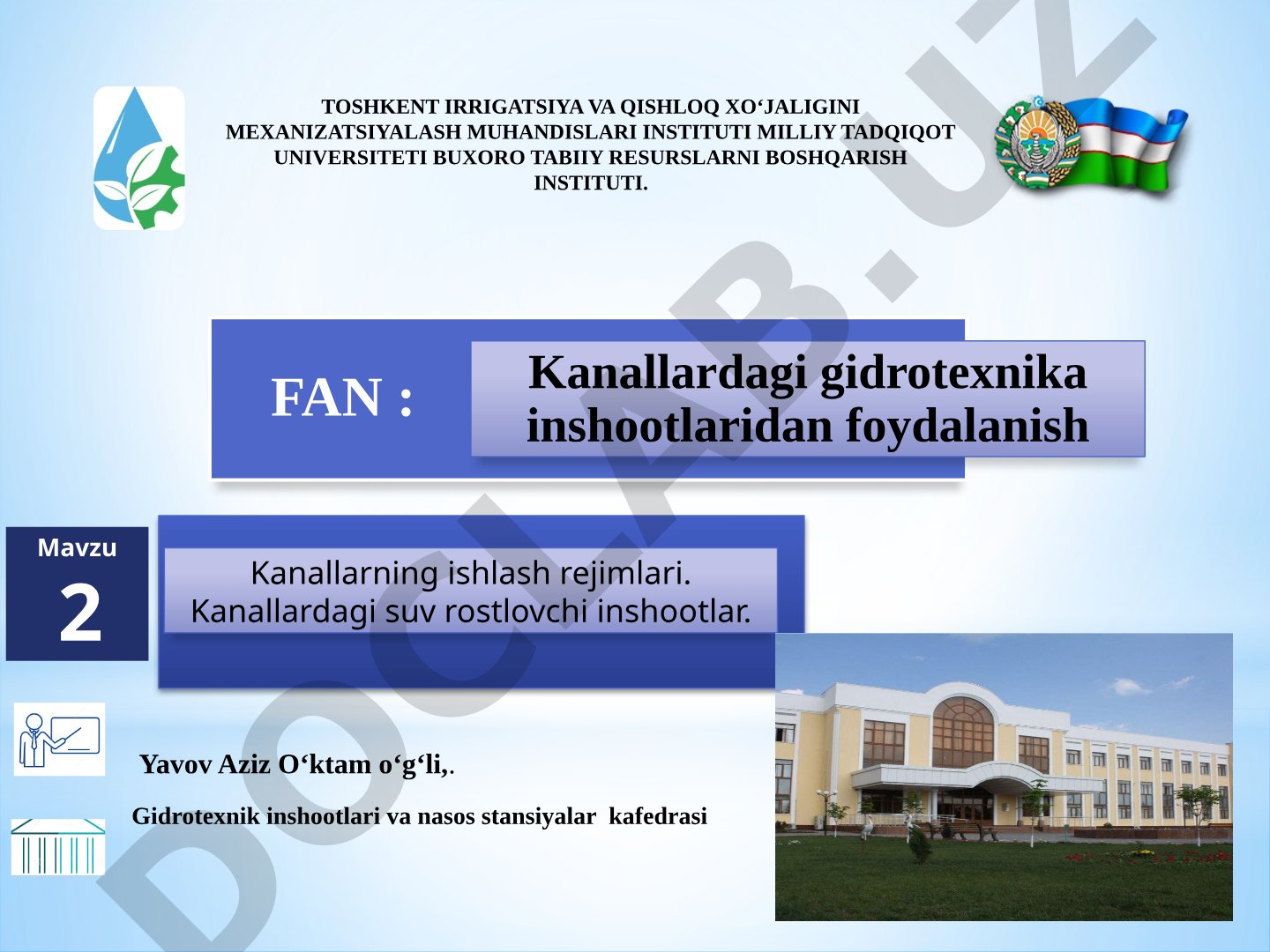 Kanallarning ishlash rejimlari. Kanallardagi suv rostlovchi inshootlar